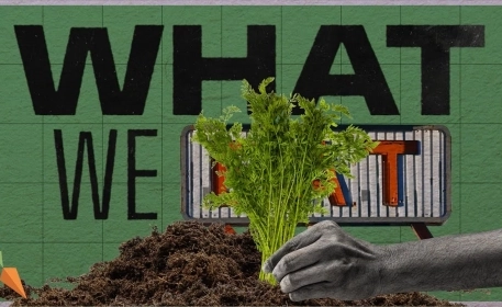 The Hidden Cost Behind Our Food | What We Eat Documentary | Episode 3